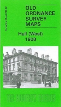 Hull (West) 1908 : Yorkshire Sheet 240.02