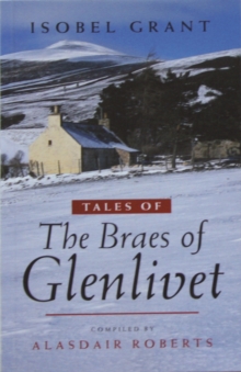 Tales of the Braes of Glenlivet, Paperback Book Tales of the Braes of Glenlivet, Paperback Book