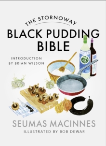 The Stornoway Black Pudding Bible, Paperback / softback Book The Stornoway Black Pudding Bible, Paperback / softback Book