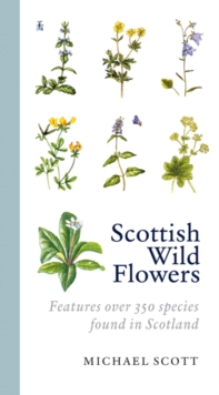 Scottish Wild Flowers, Paperback Book Scottish Wild Flowers, Paperback Book