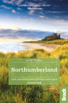 Northumberland : Including Newcastle, Hadrian's Wall and the Coast Local, Characterful Guides to Britain's Special Places, Paperback Book Northumberland : Including Newcastle, Hadrian's Wall and the Coast Local, Characterful Guides to Britain's Special Places, Paperback Book