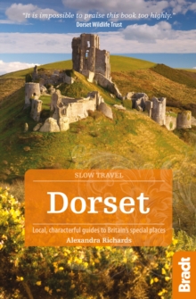 Dorset : Local, Characterful Guides to Britain's Special Places, Paperback Book Dorset : Local, Characterful Guides to Britain's Special Places, Paperback Book