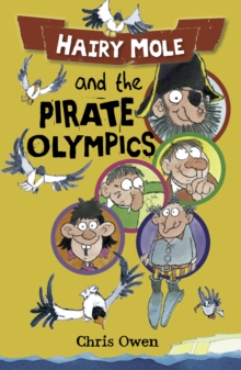 Hairy Mole and the Pirate Olympics, Paperback Book Hairy Mole and the Pirate Olympics, Paperback Book