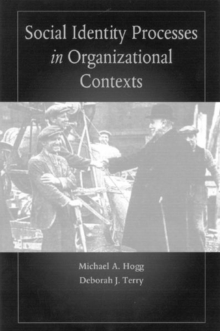 Social Identity Processes in Organizational Contexts, Paperback Book Social Identity Processes in Organizational Contexts, Paperback Book