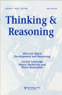 Development and Reasoning : A Special Issue of Thinking and Reasoning