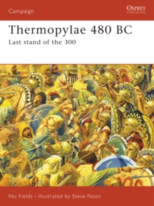 Thermopylae 480 BC : Leonidas' Last Stand, Paperback Book Thermopylae 480 BC : Leonidas' Last Stand, Paperback Book