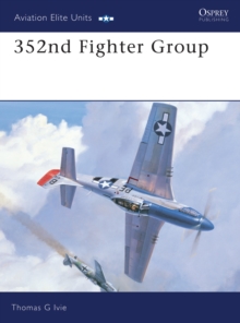 352nd Fighter Group, Paperback Book 352nd Fighter Group, Paperback Book
