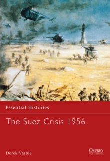 The Suez Crisis 1956, Paperback Book The Suez Crisis 1956, Paperback Book