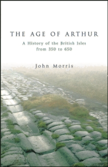The Age Of Arthur, Paperback Book The Age Of Arthur, Paperback Book