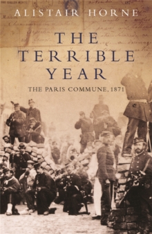 The Terrible Year : The Paris Commune 1871, Paperback Book The Terrible Year : The Paris Commune 1871, Paperback Book