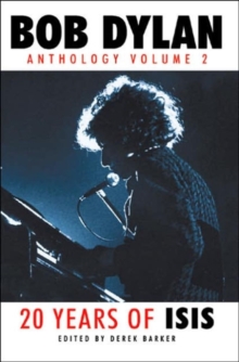 Bob Dylan : Anthology Volume 2 - 20 Years of Isis, Paperback Book Bob Dylan : Anthology Volume 2 - 20 Years of Isis, Paperback Book