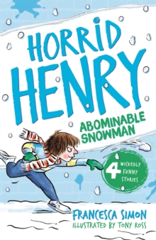 Horrid Henry and the Abominable Snowman : Book 16, Paperback Book Horrid Henry and the Abominable Snowman : Book 16, Paperback Book