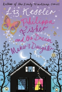Philippa Fisher: Philippa Fisher and the Dream Maker's Daughter : Book 2, Paperback / softback Book Philippa Fisher: Philippa Fisher and the Dream Maker's Daughter : Book 2, Paperback / softback Book