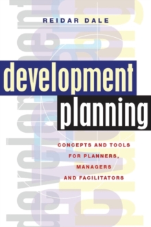 Development Planning : Concepts and Tools for Planners, Managers and Facilitators, Paperback Book Development Planning : Concepts and Tools for Planners, Managers and Facilitators, Paperback Book
