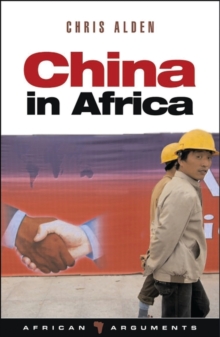 China in Africa, Paperback / softback Book China in Africa, Paperback / softback Book