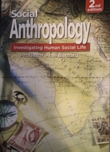 Social Anthropology : Investigating Human Social Life, Paperback Book Social Anthropology : Investigating Human Social Life, Paperback Book