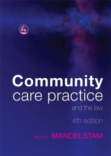 Community Care Practice and the Law : Fourth Edition, Paperback Book Community Care Practice and the Law : Fourth Edition, Paperback Book