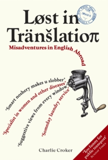 Lost in Translation : Misadventures in English Abroad, Paperback Book Lost in Translation : Misadventures in English Abroad, Paperback Book