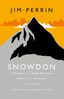 Snowdon - The Story of a Welsh Mountain, Hardback Book Snowdon - The Story of a Welsh Mountain, Hardback Book