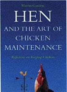 Hen and the Art of Chicken Maintenance, Paperback Book Hen and the Art of Chicken Maintenance, Paperback Book
