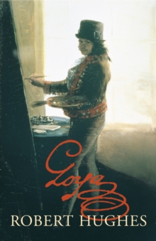 Goya, Hardback Book Goya, Hardback Book
