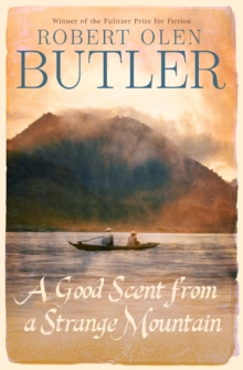 A Good Scent From A Strange Mountain, Paperback / softback Book A Good Scent From A Strange Mountain, Paperback / softback Book