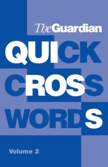 "Guardian" Book of Quick Crosswords : v. 2, Paperback Book "Guardian" Book of Quick Crosswords : v. 2, Paperback Book