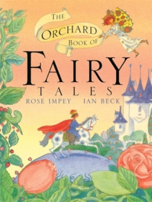 The Orchard Book of Fairytales, Paperback Book The Orchard Book of Fairytales, Paperback Book