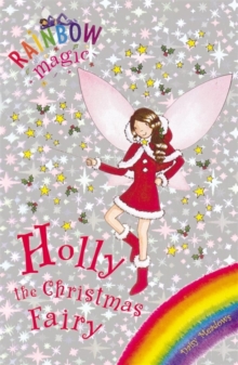 Rainbow Magic: Holly the Christmas Fairy : Special, Paperback Book Rainbow Magic: Holly the Christmas Fairy : Special, Paperback Book