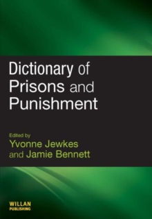 Dictionary of Prisons and Punishment, Paperback / softback Book Dictionary of Prisons and Punishment, Paperback / softback Book