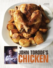 John Torode's Chicken and Other Birds, Hardback Book John Torode's Chicken and Other Birds, Hardback Book
