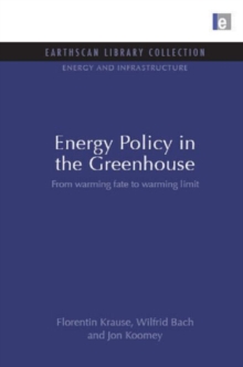 Energy Policy in the Greenhouse : From warming fate to warming limit