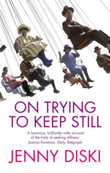 On Trying To Keep Still, Paperback Book On Trying To Keep Still, Paperback Book