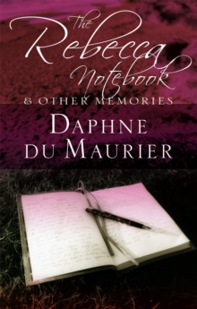 The Rebecca Notebook : and Other Memories, Paperback Book The Rebecca Notebook : and Other Memories, Paperback Book