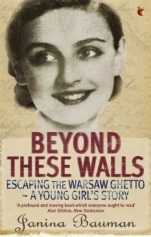 Beyond These Walls : Escaping the Warsaw Ghetto - A Young Girl's Story, Paperback Book Beyond These Walls : Escaping the Warsaw Ghetto - A Young Girl's Story, Paperback Book