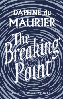 The Breaking Point : Short Stories, Paperback Book The Breaking Point : Short Stories, Paperback Book