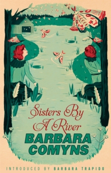 Sisters by a River : A Virago Modern Classic, Paperback Book Sisters by a River : A Virago Modern Classic, Paperback Book