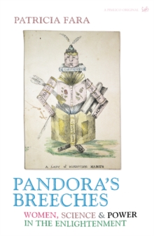 Pandora's Breeches : Women,Science and Power in the Enlightenment, Paperback Book Pandora's Breeches : Women,Science and Power in the Enlightenment, Paperback Book