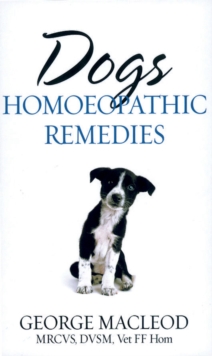 Dogs: Homoeopathic Remedies, Paperback Book Dogs: Homoeopathic Remedies, Paperback Book