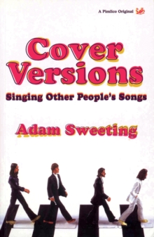 Cover Versions : Singing Other People's Songs, Paperback Book Cover Versions : Singing Other People's Songs, Paperback Book