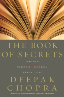 The Book Of Secrets : Who am I? Where did I come from? Why am I here?, Paperback Book The Book Of Secrets : Who am I? Where did I come from? Why am I here?, Paperback Book