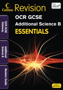 OCR Gateway Additional Science B : Revision Guide, Paperback Book OCR Gateway Additional Science B : Revision Guide, Paperback Book
