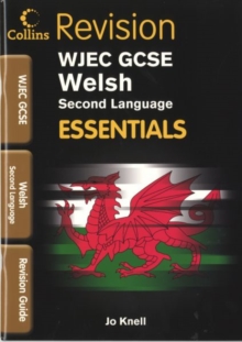 WJEC GCSE Welsh (2nd Language) : Revision Guide, Paperback Book WJEC GCSE Welsh (2nd Language) : Revision Guide, Paperback Book