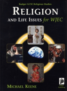 Badger GCSE Religious Studies : Religion and Life Issues for WJEC, Paperback Book Badger GCSE Religious Studies : Religion and Life Issues for WJEC, Paperback Book