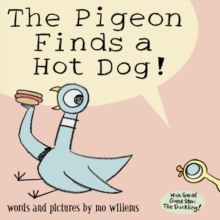 The Pigeon Finds a Hot Dog!, Paperback Book The Pigeon Finds a Hot Dog!, Paperback Book