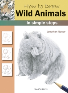 How to Draw: Wild Animals : In Simple Steps, Paperback Book How to Draw: Wild Animals : In Simple Steps, Paperback Book
