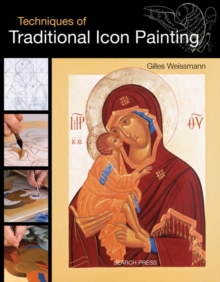 Techniques of Traditional Icon Painting, Paperback Book Techniques of Traditional Icon Painting, Paperback Book