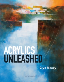 Acrylics Unleashed, Paperback Book Acrylics Unleashed, Paperback Book