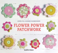 Flower Power Patchwork, Hardback Book Flower Power Patchwork, Hardback Book
