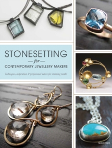 Stonesetting for Contemporary Jewellery Makers, Paperback Book Stonesetting for Contemporary Jewellery Makers, Paperback Book